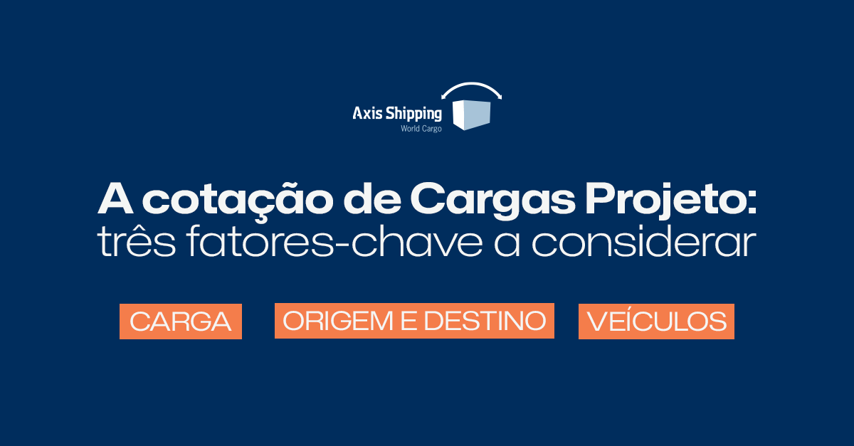 A cotação de Cargas Projeto: três fatores-chave a considerar