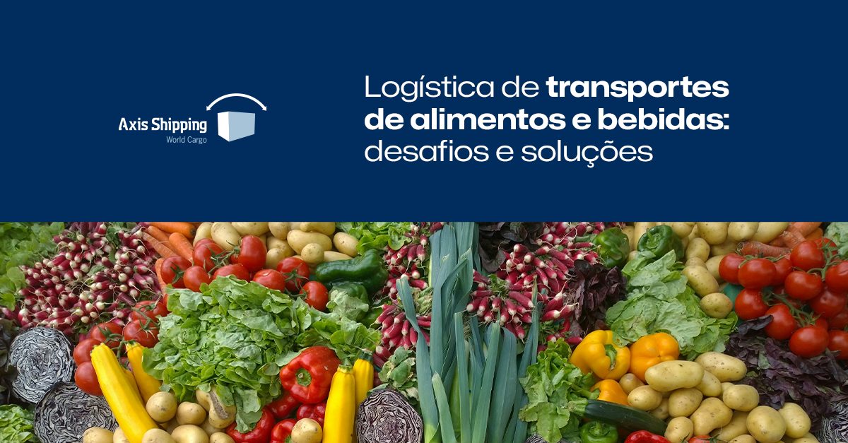 Logística de transportes de alimentos e bebidas: desafios e soluções